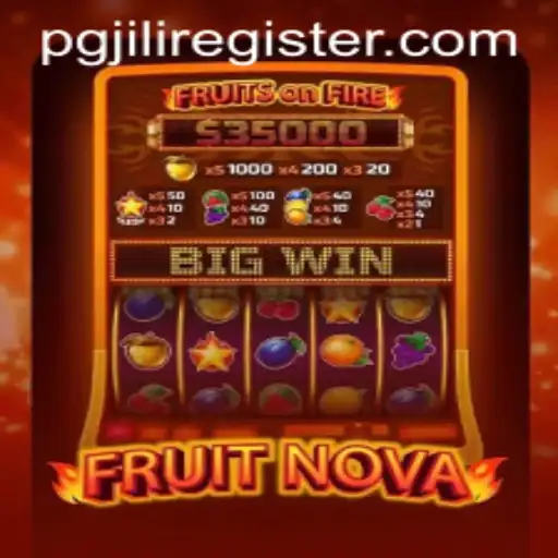 Discover the Mesmerizing World of FruitNova: A Captivating Gaming Experience with pgjili