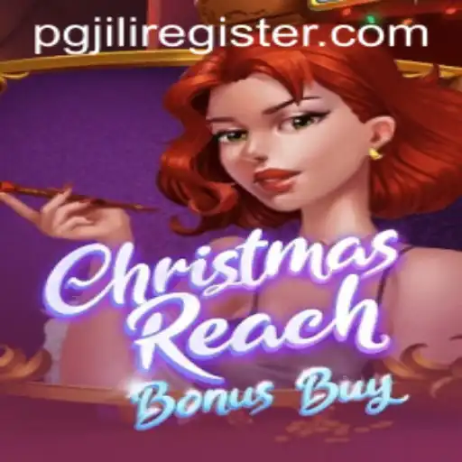 A Festive Journey with ChristmasReachBonusBuy: The Ultimate Holiday Slot Game by pgjili