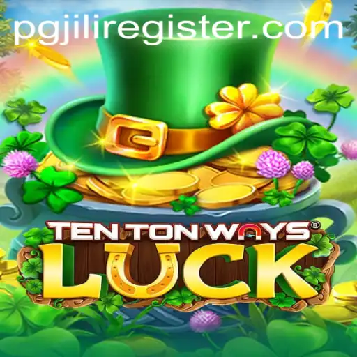 Exploring the Thrills of TenTonWaysLuck: A Comprehensive Guide